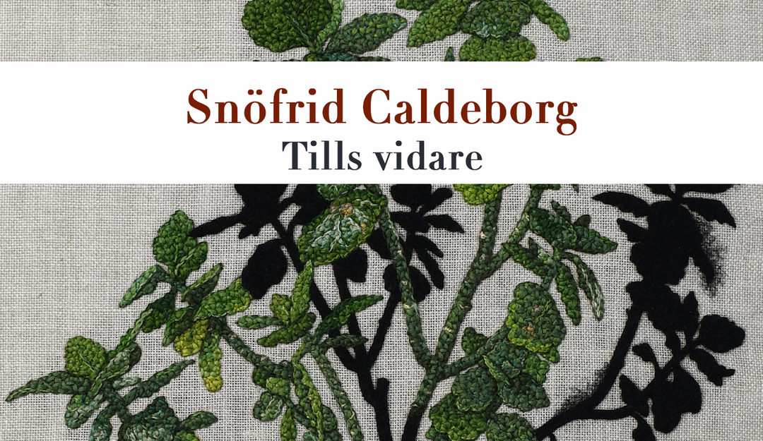 Utställning och Vernissage med Snöfrid Caldeborg - Tills vidare